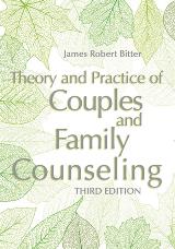 Theory and Practice of Couples and Family Counseling
3rd Edition