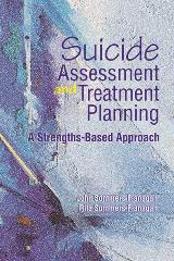 Suicide Assessment and Treatment Planning: A Strengths-Based Approach