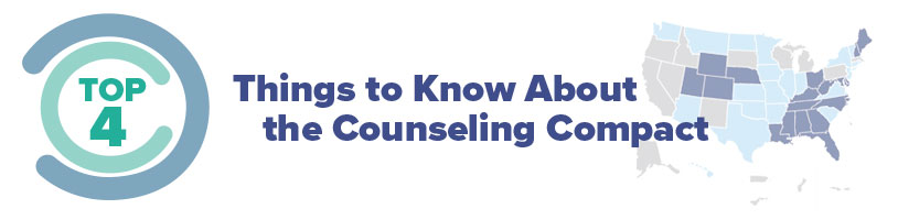 top 4 things to know about Counseling Compact